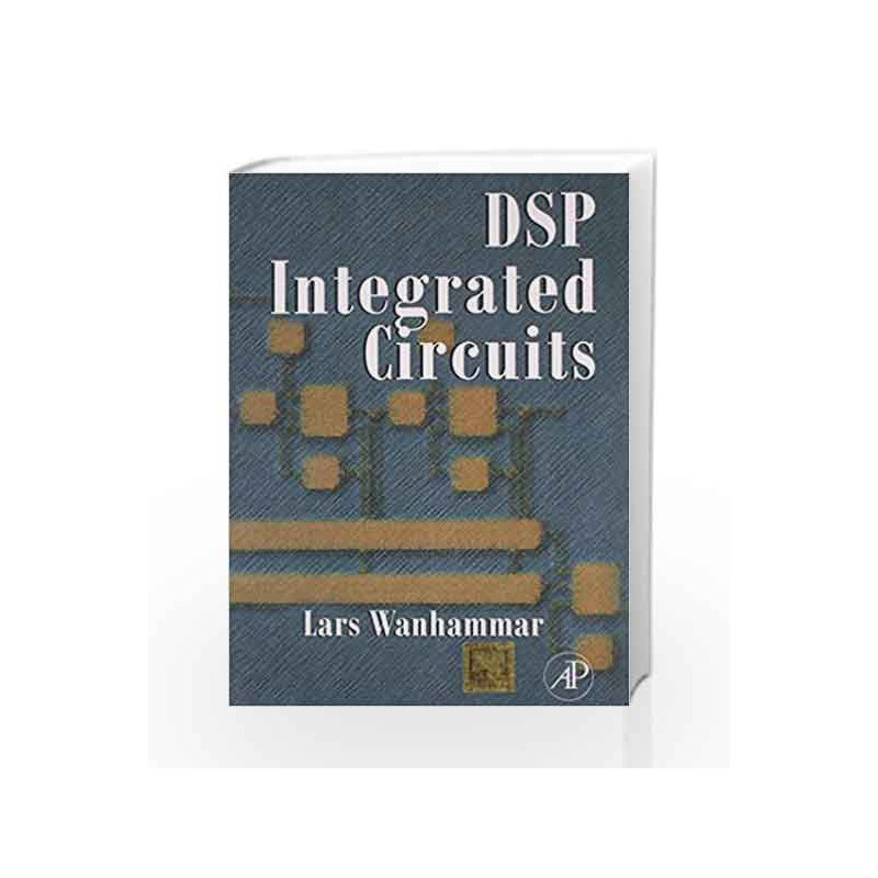 DSP Integrated Circuits by Wanhammar-Buy Online DSP Integrated Circuits  Book at Best Price in India:Madrasshoppe.com