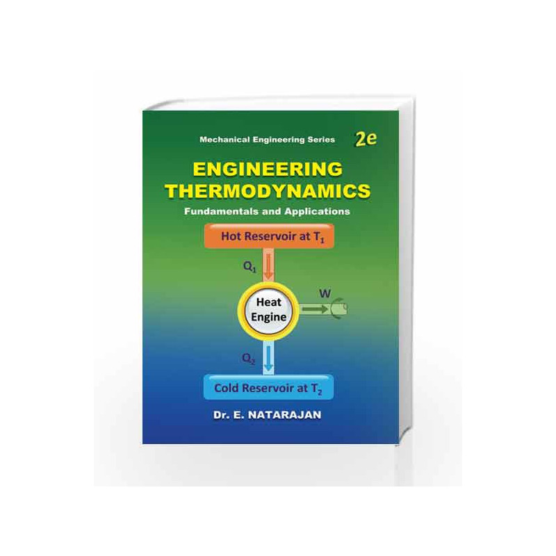 Engineering Thermodynamics Fundamentals & Applications by Natarajan Book-9789381568613