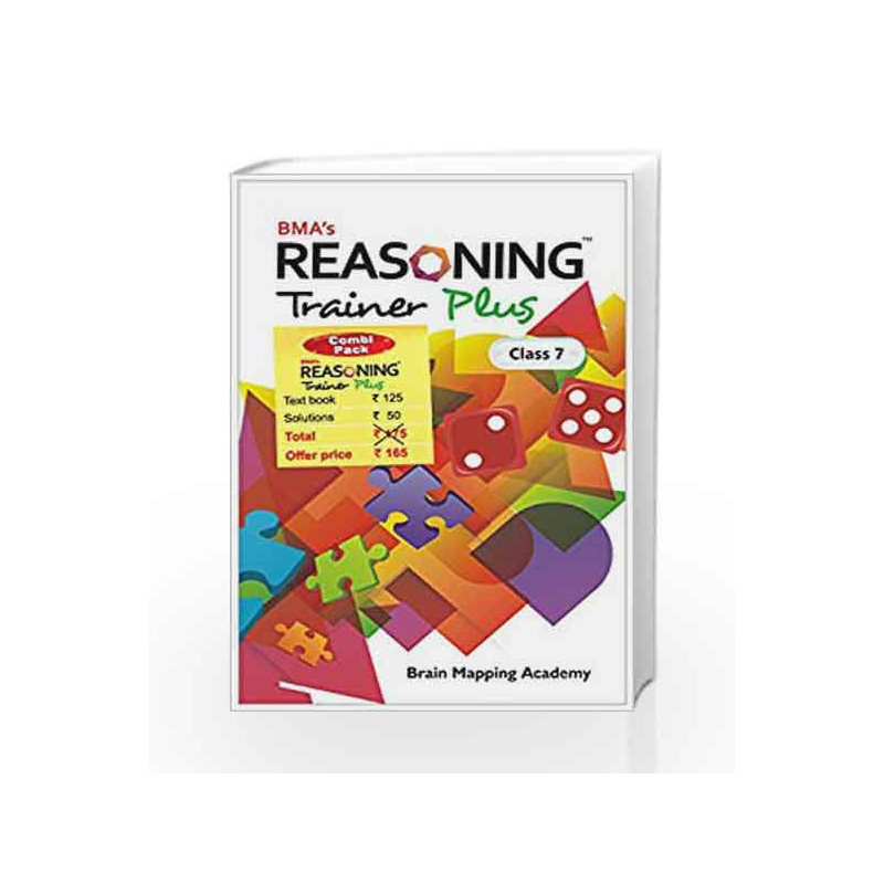 Reasoning Trainer Plus for Class - 7 - Combi (Text Book/Sol Book) by Brain Mapping Academy Book-9789382058168