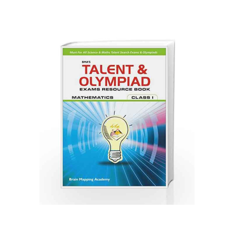 BMA\'s Talent & Olympiad Exams Resource Book for Class - 1 (Maths) by Brain Mapping Academy Book-9789382058311