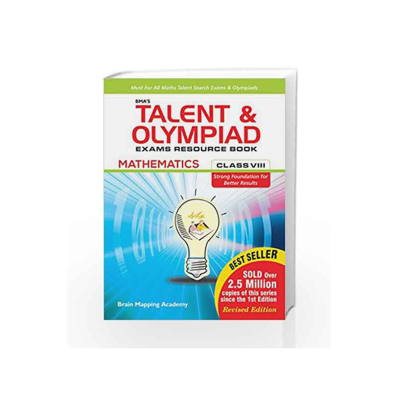 BMA\'s Talent & Olympiad Exams Resource Book for Class - 8 (Maths) by Brain Mapping Academy Book-9789382058526