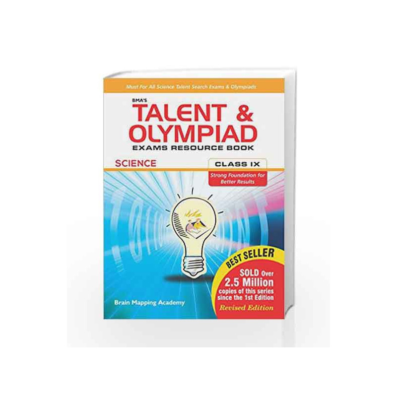 BMA\'s Talent & Olympiad Exams Resource Book for Class - 9 (Science) by Brain Mapping Academy Book-9789382058632