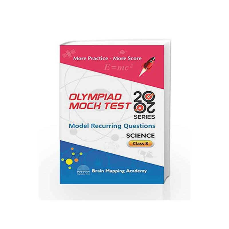 BMA\'s Olympiad Mock Test 20-20 Series - Science for Class - 8 by Brain Mapping Academy Book-9789382058922