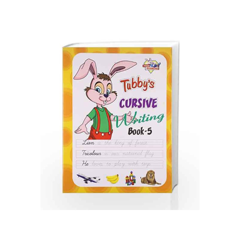 Tubbys Cursive Writing Book 5 by Priyanka Book-9789382562955