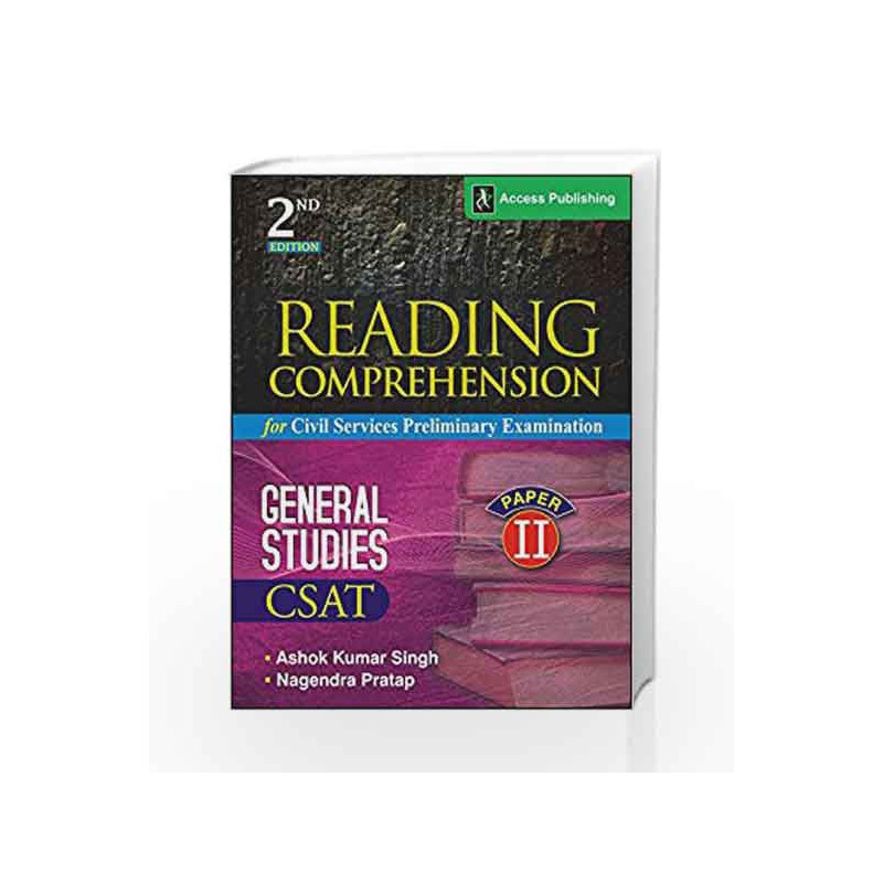 Reading Comprehension for Civil Services Preliminary Examination (Second Edition) by Ashok Kumar Singh Book-9789383454679