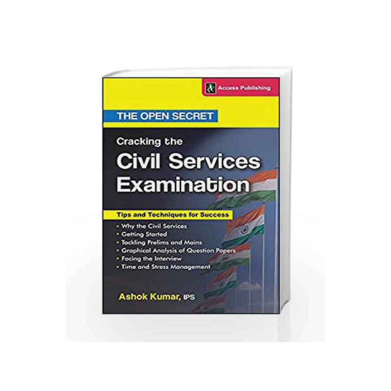 Cracking the Civil Services Examination - The Open Secret by Ashok Kumar Book-9789383454761