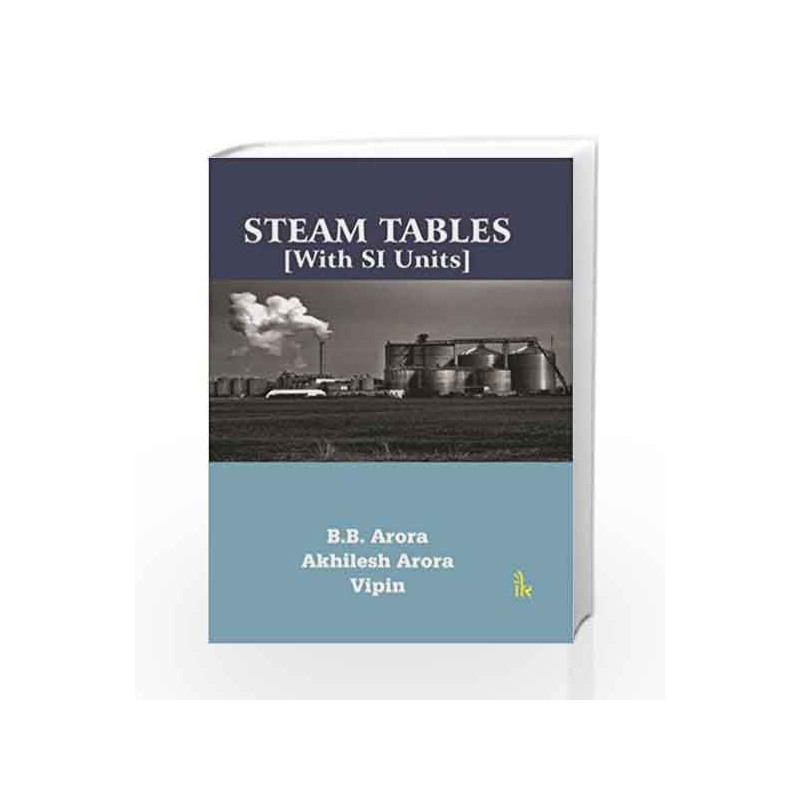 Steam Tables [With SI Units] by B. B. Arora Book-9789384588533