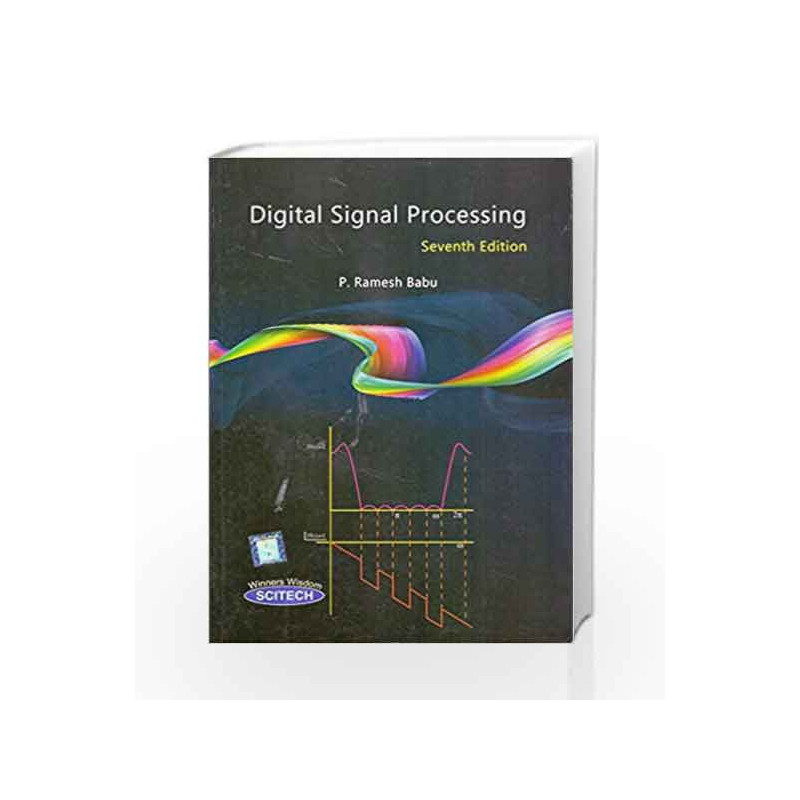 Digital Signal Processing by P. Ramesh Babu Book-9789385983375