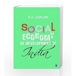 Social Economy of Development in India by K S Chalam Book-9789385985119