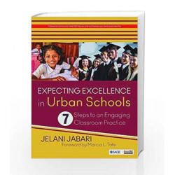 Expecting Excellence in Urban Schools: 7 Steps to an Engaging Classroom Practice by DANIEL ALBUQUERQUE Book-9789386062307