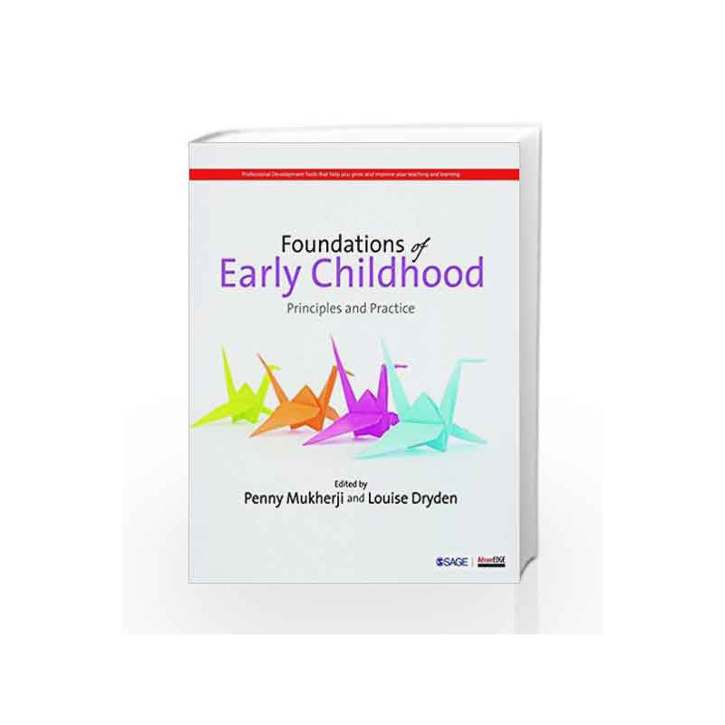 Foundations of Early Childhood: Principles and Practice by Penny Mukherji Book-9789386062567