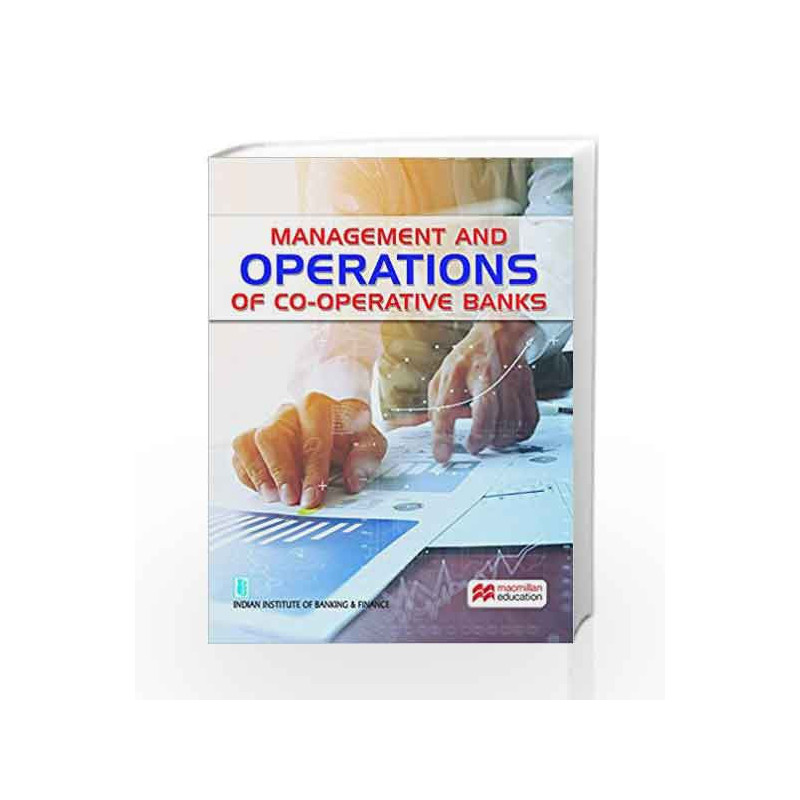 Management and Operations Of Co-Operative Banks by Indian Institute of Banking and Finance Book-9789386263605