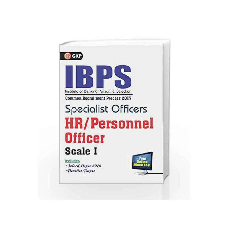 IBPS Specialist Officers HR/Personnel Officer Scale I 2017 by GKP Book-9789386309112