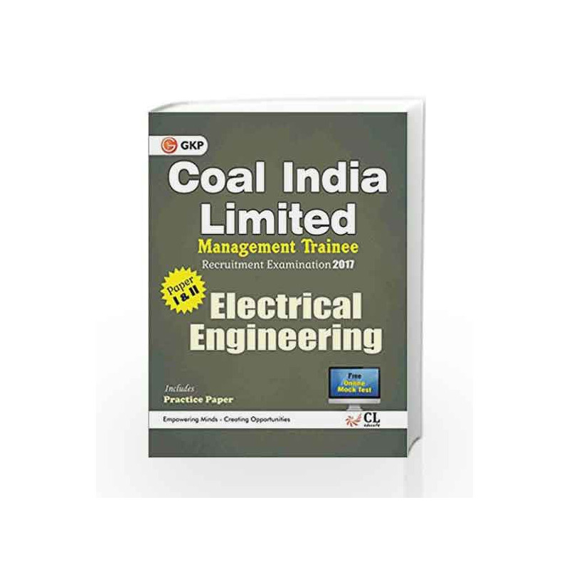 Coal India Limited Management Trainee Electrical Engineering 2017 by GKP Book-9789386309372