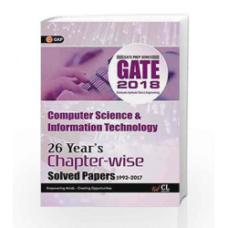 GATE Computer Science & Information Technology (26 Year\'s Chapter-Wise Solved Paper) 2018 by GKP Book-9789386309792