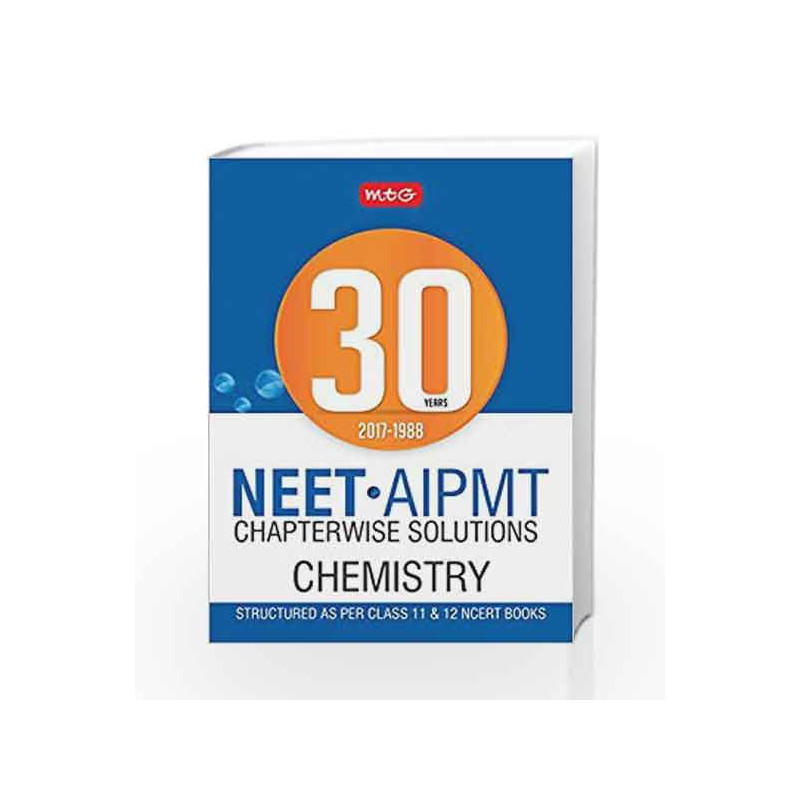 30 Years NEET-AIPMT Chapterwise Solutions - Chemistry by MTG Editorial Board Book-9789386561794
