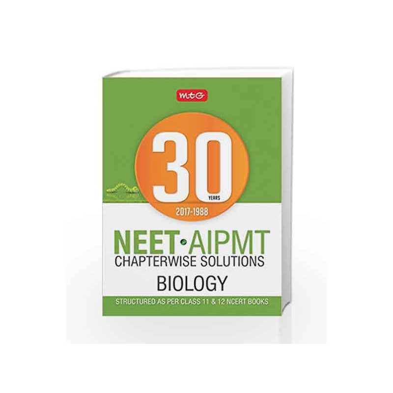 30 Years NEET-AIPMT Chapterwise Solutions - Biology by MTG Editorial Board Book-9789386561800