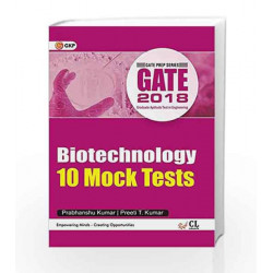 Gate Biotechnology 2018 (10 Mock Tests Includes Solved Papers 2012-2017) by GKP Book-9789386601414
