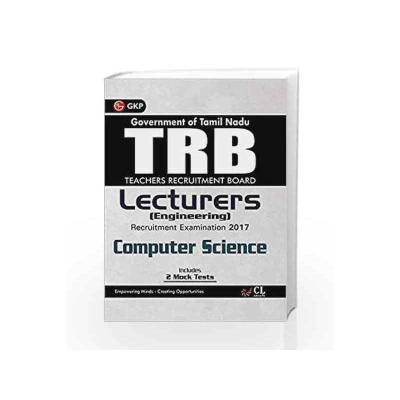 TRB Teachers Recruitment Board Lecturers (Engineering) Computer Science 2017 by GKP Book-9789386601889