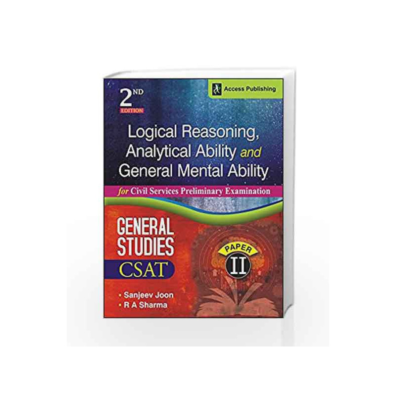 Logical Reasoning, Analytical Ability and General Mental Ability for Civil Services Preliminary Examination by Sanjeev Joon