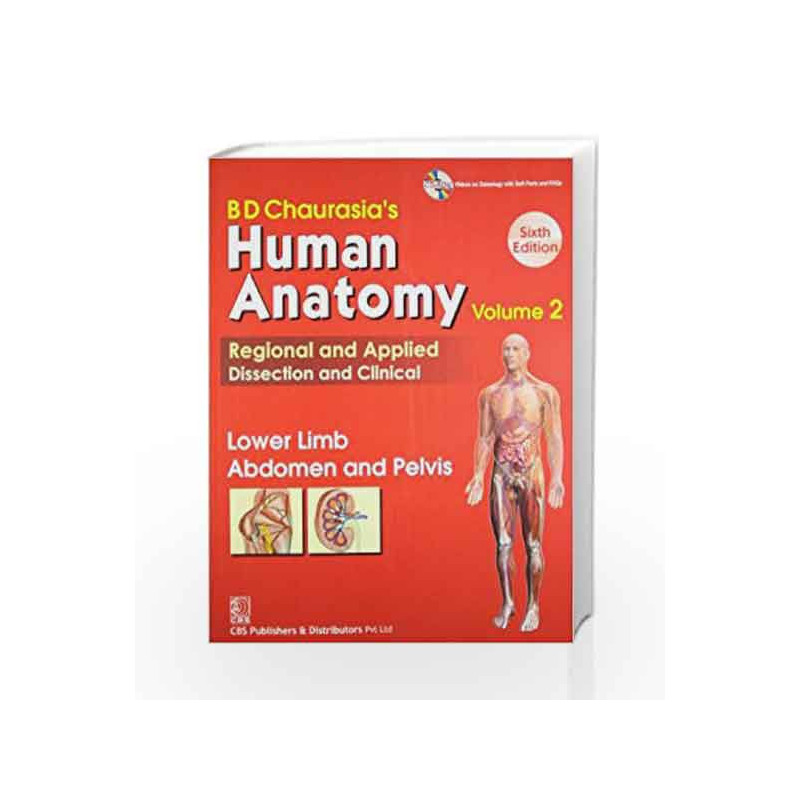 BD Chaurasia's Human Anatomy Regional and Applied Dissection and Clinical: Vol. 2: Lower Limb Abdomen and Pelvis by GALVIN