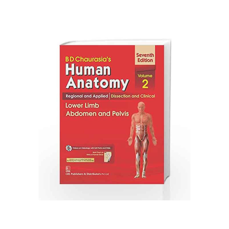 B.D.Chaurasia's Human Anatomy : Regional & Applied Dissection and Clinical Volume 2:Lower Limb Abdomen and by Chaurasia