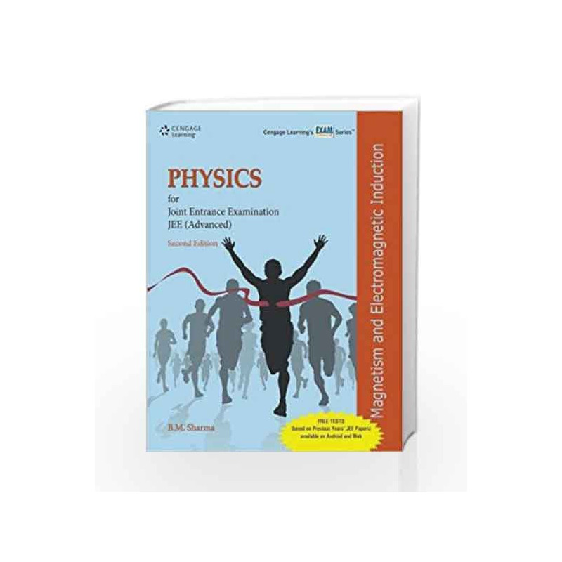 Physics for Joint Entrance Examination JEE (Advanced): Magnetism and Electromagnetic Induction (Old Edition) by B.M. Sharma