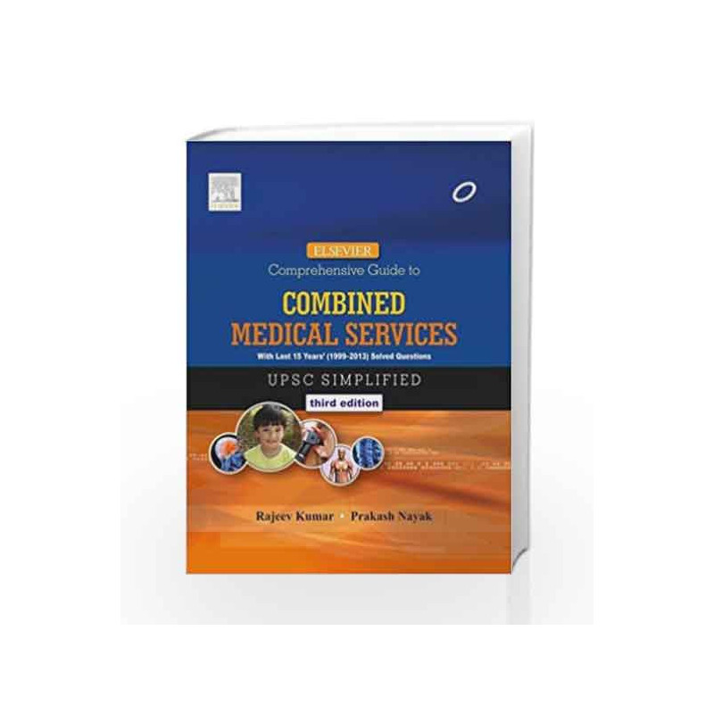 Elsevier Comprehensive Guide to Combined Medical Services (UPSC) by Rajeev Kumar MBBS  MS (General Surgery)