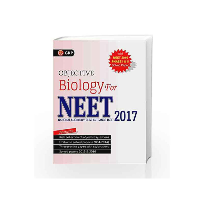Objective Biology for NEET 2017 by GKP Book 9789351450139