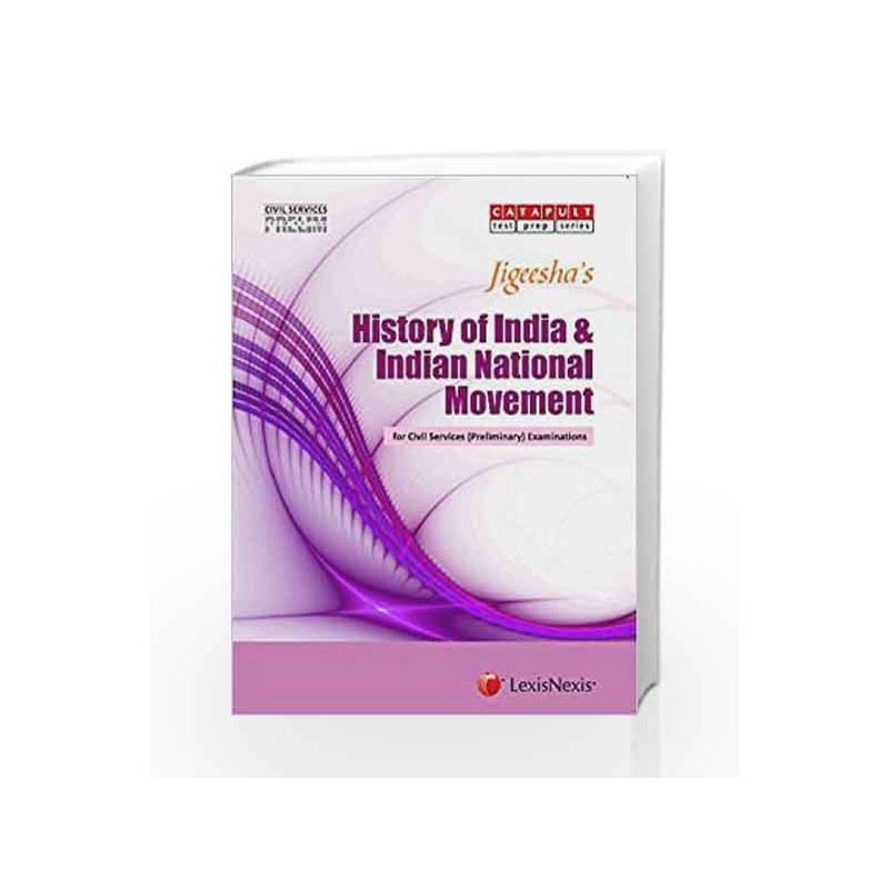 Jigeesha's Civil Services (Preliminary) Examinations History of India and Indian National Movement by Jigeesha