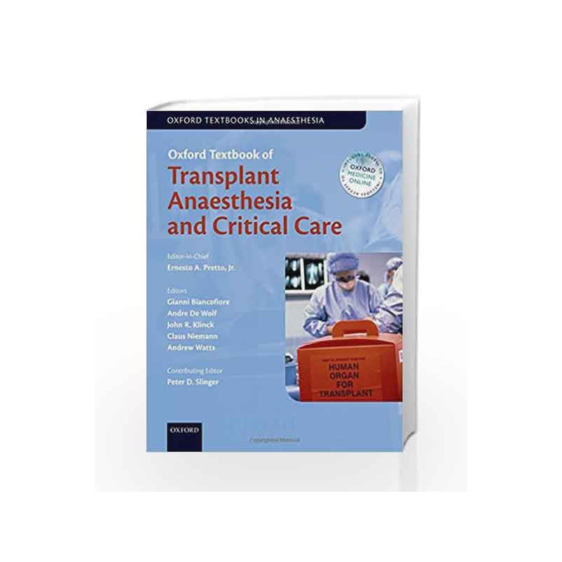 Oxford Textbook of Transplant Anaesthesia and Critical Care (Oxford Textbook in Anaesthesia) by Ernesto A. Pretto  Jr.