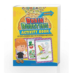 Brain Boosting Activity Book: Match the Pair, Find the Difference, Maze, Crossword, Dot-to-Dot  by Dreamland Publications