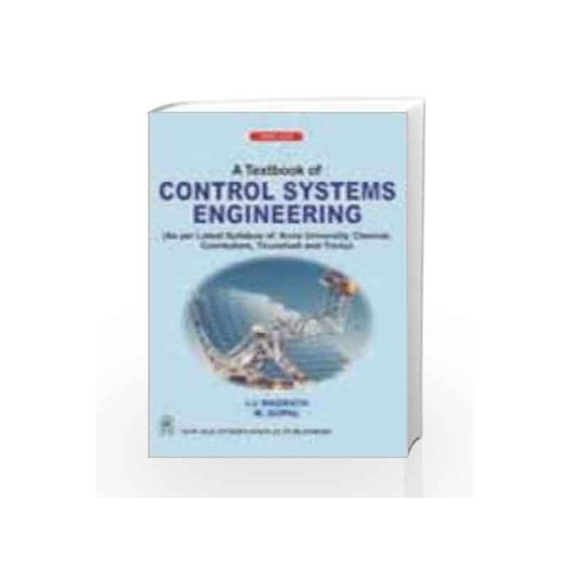 A Textbook of Control Systems Engineering(As per Latest Syllabus of Anna University by I.J. Nagrath