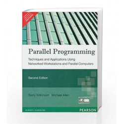 Parallel Programming: Techniques and Applications Using Networked Workstations and Parallel Computers, 2e by WILKINSON Book