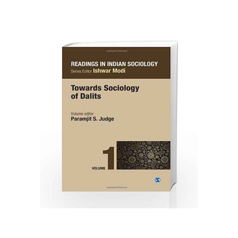 Readings in Indian Sociology: Volume I:  Towards Sociology of Dalits: 1 (Reading in Indian Sociology) by Paramjit S Book
