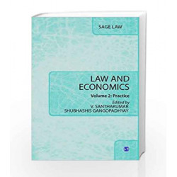 Law and Economics: Volume I: Theory and Volume II: Practice: Theory and Vol. 2 Practice (SAGE Law) by Shubhashis Gangopadhyay