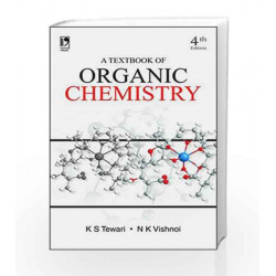 A Textbook of Organic Chemistry by Tewari K S Book-9789385879128