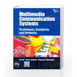Multimedia Communication Systems Techniques, Standards and Networks by RAO Book 9788120321458