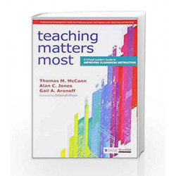Teaching Matters Most: A School Leaders Guide to Improving Classroom Instruction