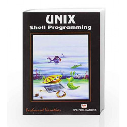 Unix Shell Programming by Yashavant P. Kanetkar Book-9788170297536