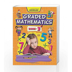 Graded Mathematics - Part 3 by Dreamland Publications Book-9789350892527