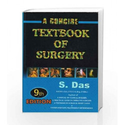 A Concise Textbook Of Surgery by S. Das Book-9788190568128