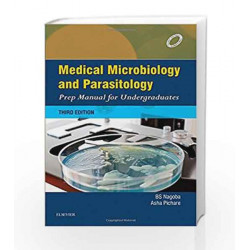 Medical Microbiology and Parasitology: Prep Manual for Undergraduates by B.S. Nagoba Book-9788131244272
