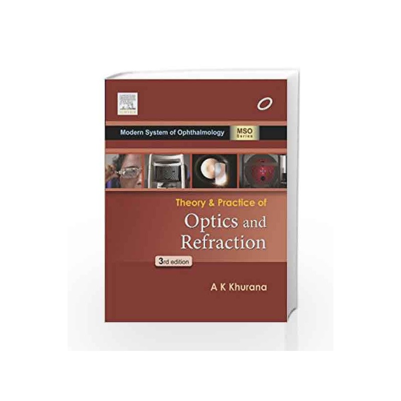 Theory and Practice of optics and refraction by Khurana Book-9788131231050