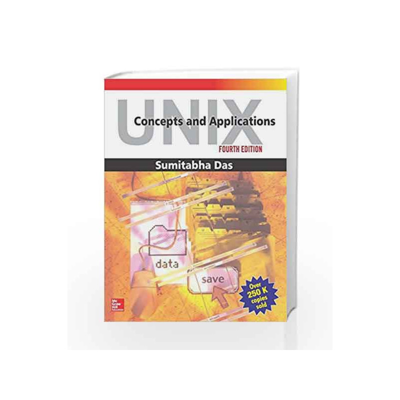 UNIX CONCEPTS AND APPLICATIONS by Sumitabha Das Book-9780070635463