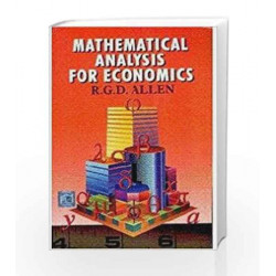 Mathematical Analysis for Economics by R G D Allen Book-9788174730282