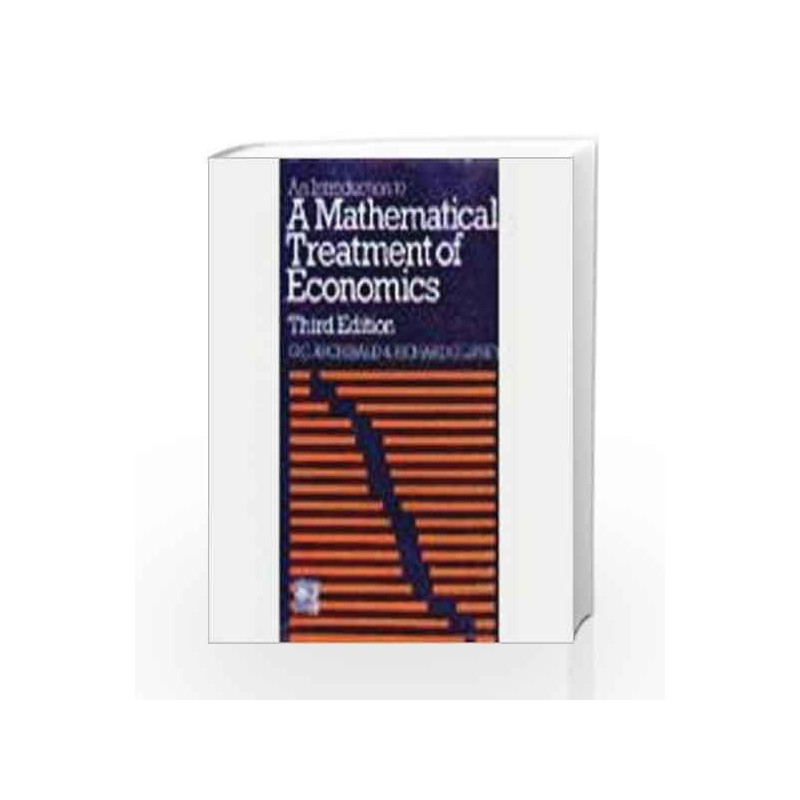 Introduction To A Mathematical Treatment Of Economics 3Rd Edition by ARCHIBALD Book-9788185386140