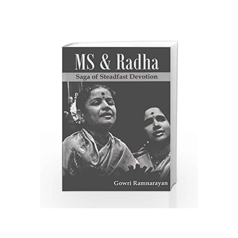 MS and Radha: Saga of Steadfast Devotion by Gowri Ramnarayan Book-9788187156567