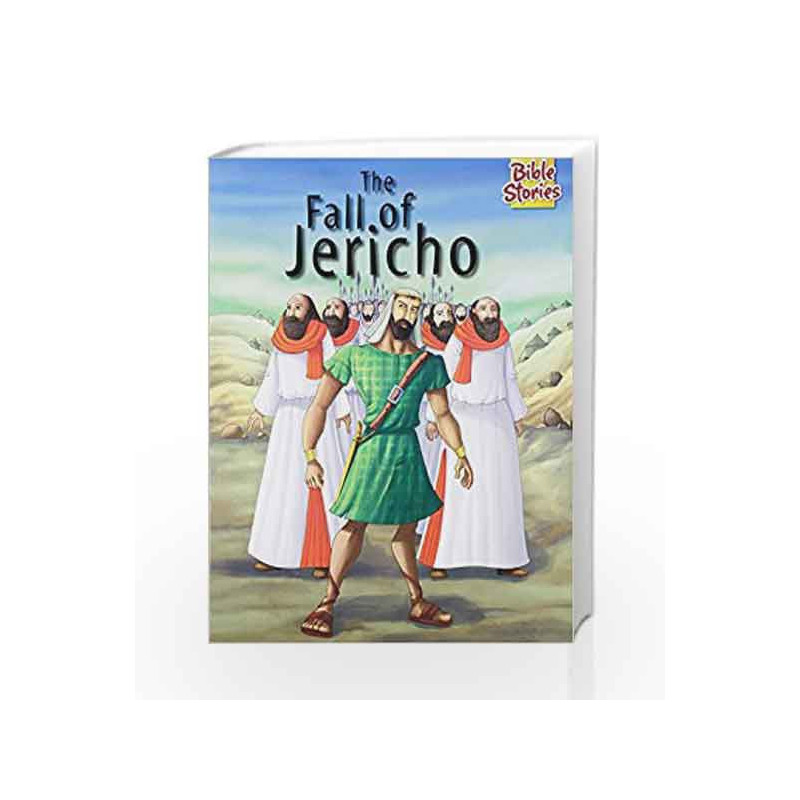 The Fall of Jericho: 1 (Bible Stories) by Pegasus Team Book-9788131918500