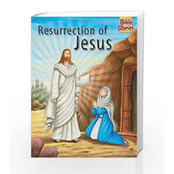 Bible Stories: Resurrection of Jesus: 1 (Bible Stories Series) by Pegasus+M26 Book-9788131918715